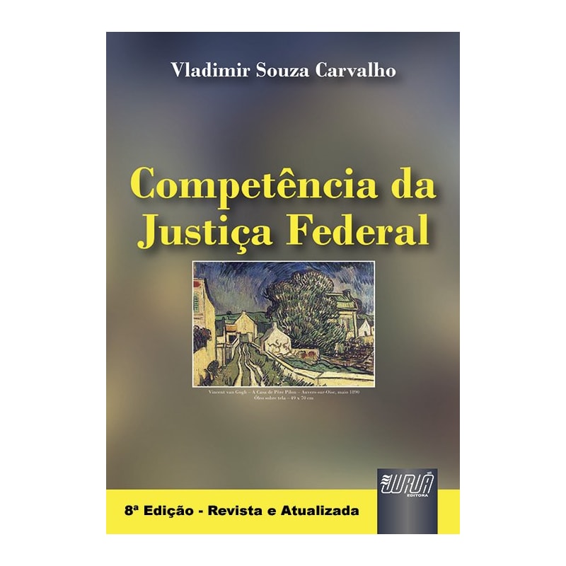 COMPETÊNCIA DA JUSTIÇA FEDERAL