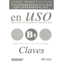 COMPETENCIA GRAMATICAL B1 - EN USO - CLAVE