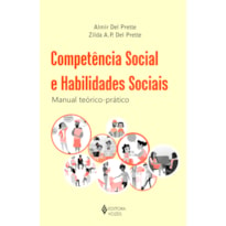 COMPETÊNCIA SOCIAL E HABILIDADES SOCIAIS: MANUAL TEÓRICO-PRÁTICO