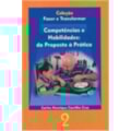 COMPETÊNCIAS E HABILIDADES - DA PROPOSTA À PRÁTICA