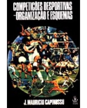 COMPETICOES DESPORTIVAS - ORAGANIZACOES E ESQUEMAS - 1