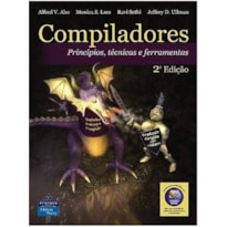 COMPILADORES: PRINCÍPIOS, TÉCNICAS E FERRAMENTAS