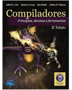 COMPILADORES: PRINCÍPIOS, TÉCNICAS E FERRAMENTAS