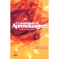 COMPLEXIDADE DA APRENDIZAGEM, A - DESTAQUE AO ENSINO...