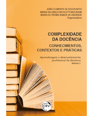 COMPLEXIDADE DA DOCÊNCIA:CONHECIMENTOS, CONTEXTOS E PRÁTICAS
