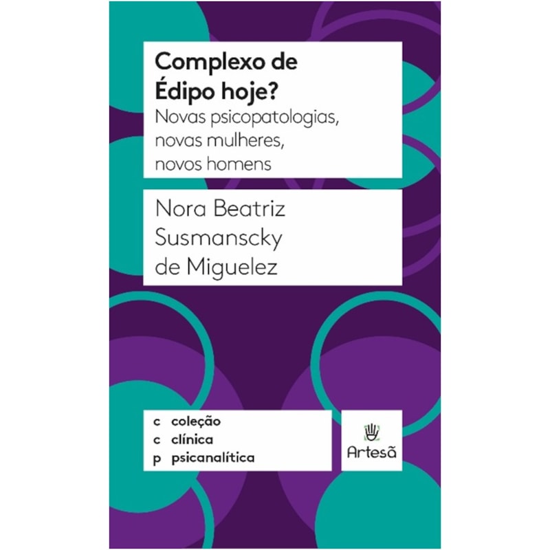 Complexo de Édipo hoje?: novas psicopatologias, novas mulheres, novos homens