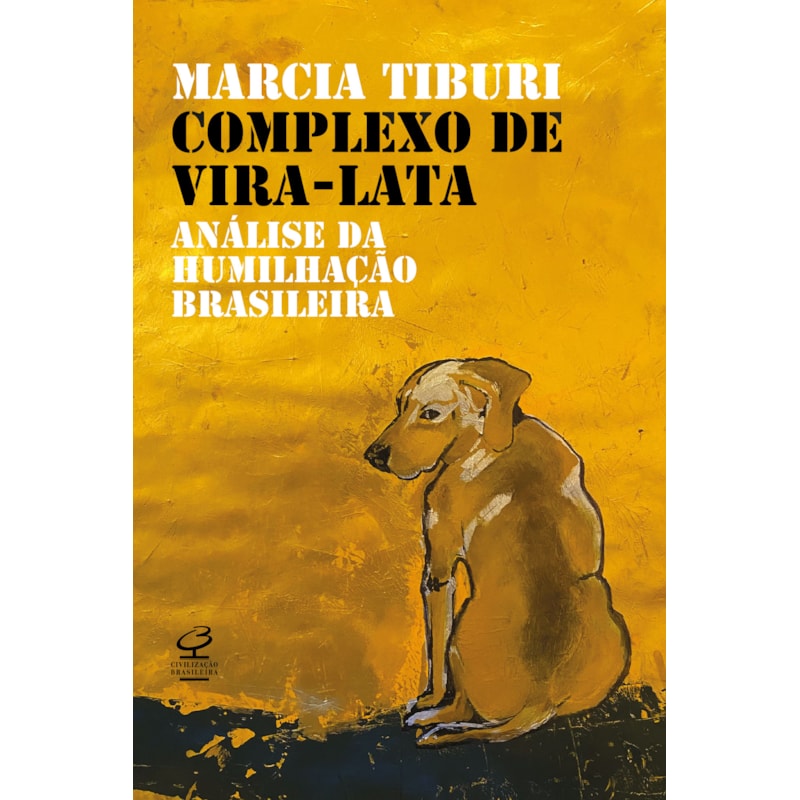 COMPLEXO DE VIRA-LATA: ANÁLISE DA HUMILHAÇÃO COLONIAL
