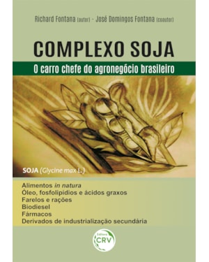 COMPLEXO SOJA: O CARRO CHEFE DO AGRONEGÓCIO BRASILEIRO