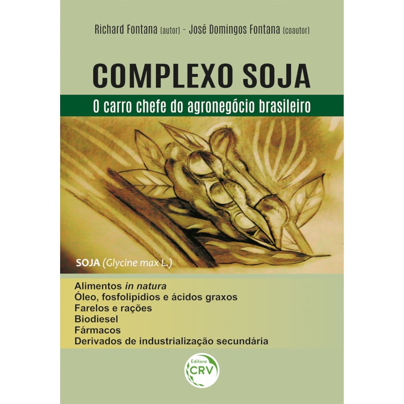 COMPLEXO SOJA: O CARRO CHEFE DO AGRONEGÓCIO BRASILEIRO