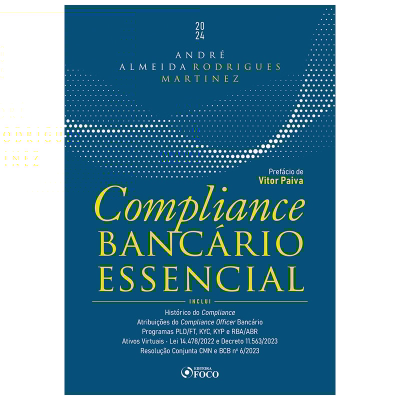 COMPLIANCE BANCÁRIO ESSENCIAL - 1ª ED - 2024