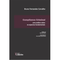 COMPLIANCE CRIMINAL - UMA ANÁLISE SOBRE OS ASPECTOS FUNDAMENTAIS