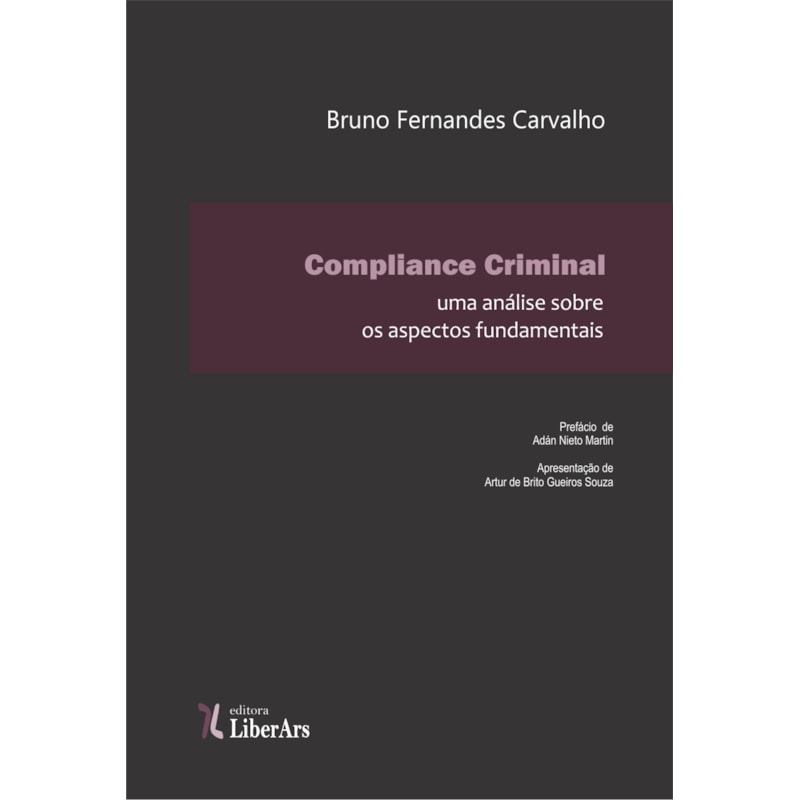 COMPLIANCE CRIMINAL - UMA ANÁLISE SOBRE OS ASPECTOS FUNDAMENTAIS