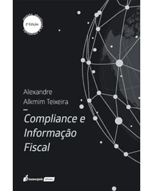 COMPLIANCE E INFORMAÇÃO FISCAL - 2ª ED. - 2023