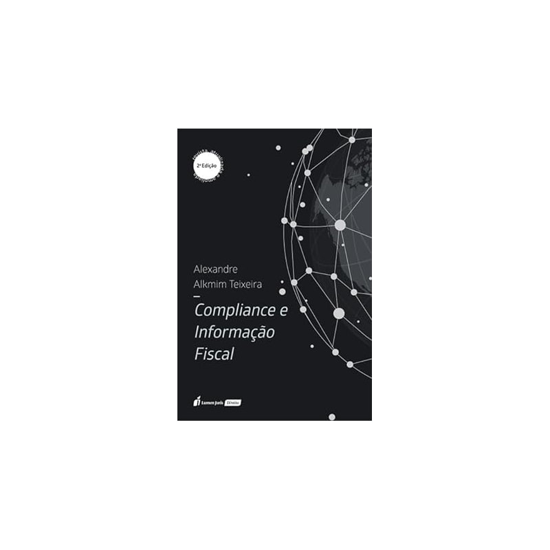 COMPLIANCE E INFORMAÇÃO FISCAL - 2ª ED. - 2023