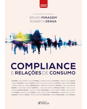 COMPLIANCE E RELAÇÕES DE CONSUMO - 1ª ED - 2022