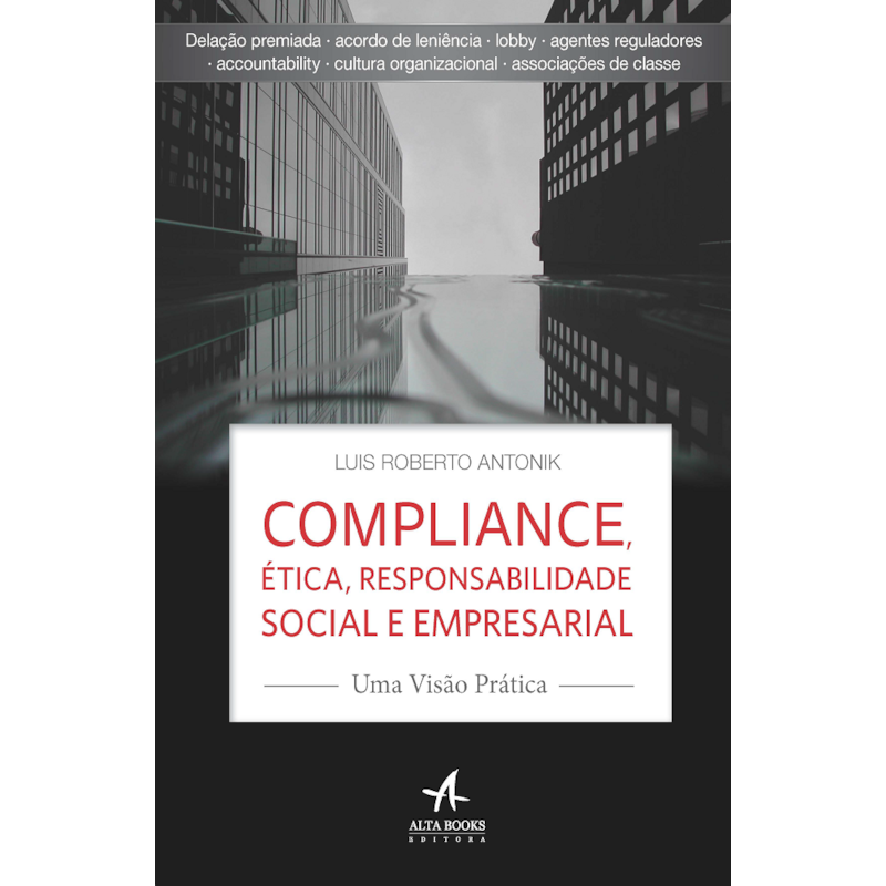 Compliance, ética, responsabilidade social e empresarial: uma visão prática