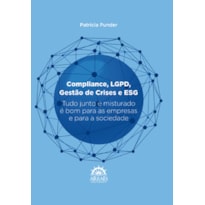 Compliance, LGPD, gestão de crises e ESG Compliance, LGPD, gestão de crises e ESG