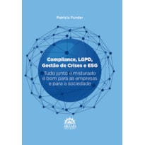 Compliance, LGPD, gestão de crises e ESG