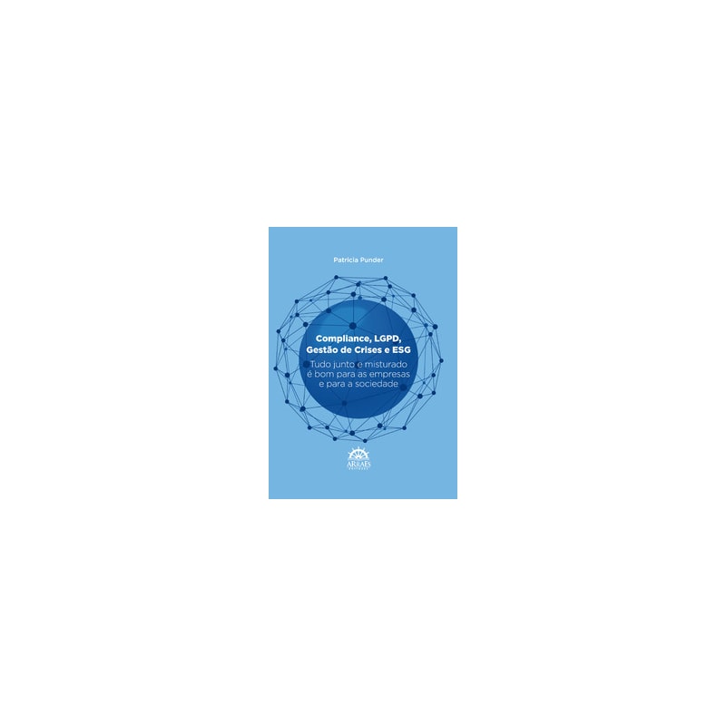 Compliance, LGPD, gestão de crises e ESG