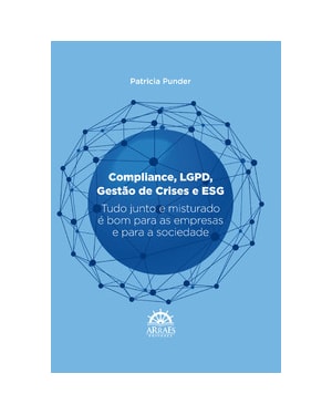 Compliance, LGPD, gestão de crises e ESG