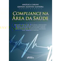 COMPLIANCE NA ÁREA DA SAÚDE - 1ª ED - 2020