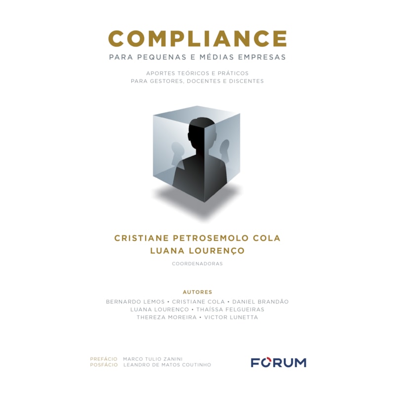 Compliance para pequenas e médias empresas: aportes teóricos e práticos para gestores, docentes e discentes