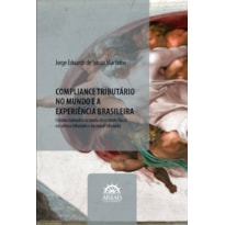 Compliance tributário no mundo e a experiência brasileira: estudos baseados na teoria do contrato fiscal, na cultura tributária e na moral tributária