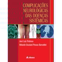 COMPLICAÇÕES NEUROLÓGICAS DAS DOENÇAS SISTÊMICAS