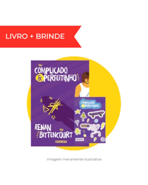 COMPLICADO E PERFEITINHO (COM BRINDE)