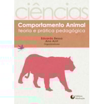 COMPORTAMENTO ANIMAL - TEORIA E PRÁTICA PEDAGÓGICA