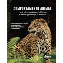 COMPORTAMENTO ANIMAL: UMA INTRODUÇÃO AOS MÉTODOS E À ECOLOGIA COMPORTAMENTAL