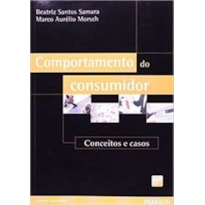 COMPORTAMENTO DO CONSUMIDOR: CONCEITOS E CASOS