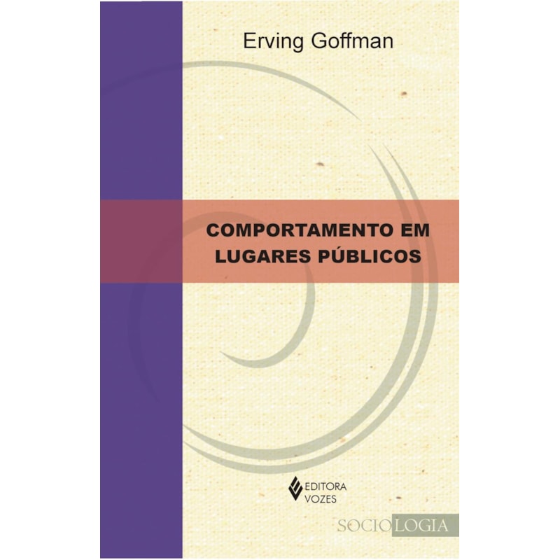 COMPORTAMENTO EM LUGARES PÚBLICOS: NOTAS SOBRE A ORGANIZAÇÃO SOCIAL DOS AJUNTAMENTOS