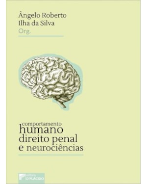 Comportamento humano, direito penal e neurociências