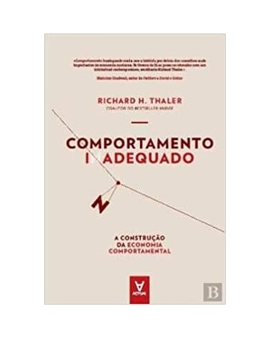 Comportamento inadequado: a construção da economia comportamental
