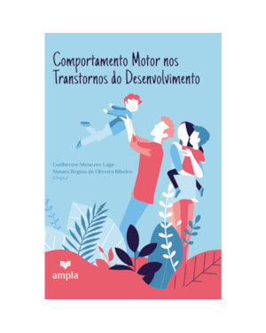 COMPORTAMENTO MOTOR NOS TRANSTORNOS DO DESENVOLVIMENTO
                                                                