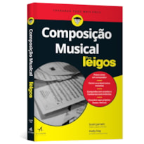 COMPOSIÇÃO MUSICAL PARA LEIGOS