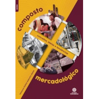 COMPOSTO MERCADOLÓGICO:: CONCEITOS, IDEIAS E TENDÊNCIAS