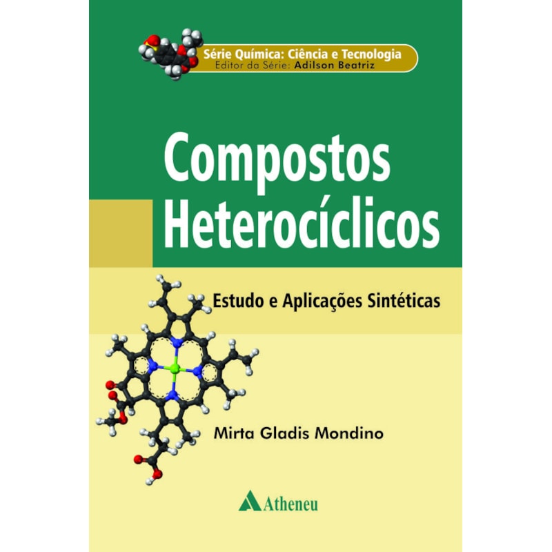 COMPOSTOS HETEROCÍCLICOS - ESTUDOS E APLICAÇÕES SINTÉTICAS