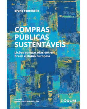 Compras públicas sustentáveis: lições comparadas entre Brasil e união europeia