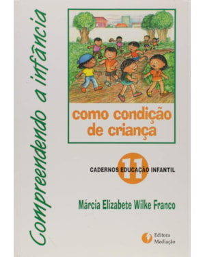 COMPREENDENDO A INFÂNCIA