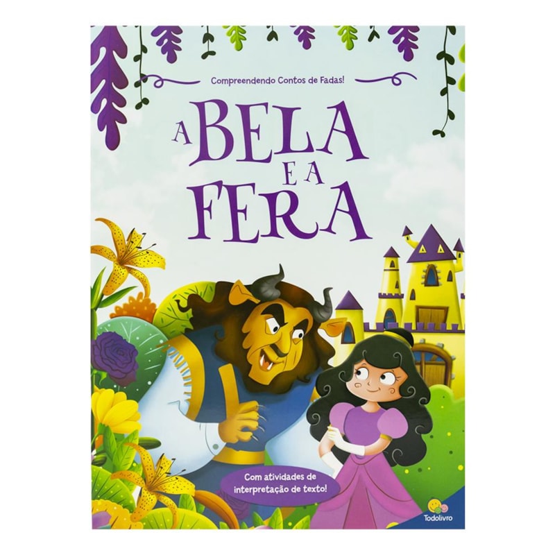 COMPREENDENDO CONTOS DE FADAS! BELA E A FERA, A