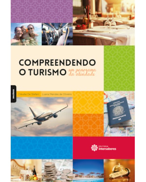 COMPREENDENDO O TURISMO:: UM PANORAMA DA ATIVIDADE
