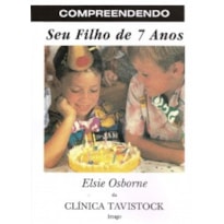 Compreendendo seu filho de 7 anos