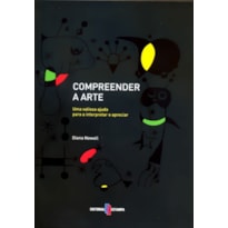 COMPREENDER A ARTE - UMA VALIOSA AJUDA PARA A...