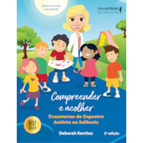 COMPREENDER E ACOLHER: TRANSTORNO DO ESPECTRO AUTISTA NA INFÂNCIA E ADOLESCÊNCIA