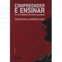 COMPREENDER E ENSINAR: POR UMA DOCÊNCIA DA MELHOR QUALIDADE