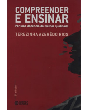 COMPREENDER E ENSINAR: POR UMA DOCÊNCIA DA MELHOR QUALIDADE