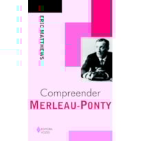 COMPREENDER MERLEAU-PONTY