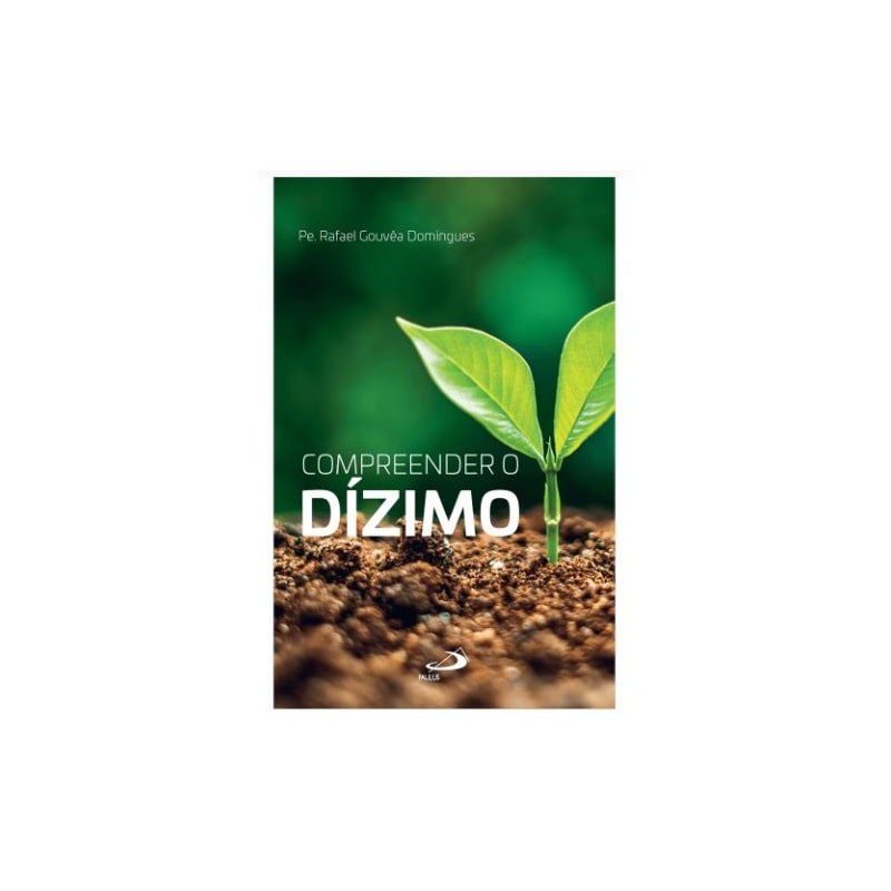 COMPREENDER O DÍZIMO